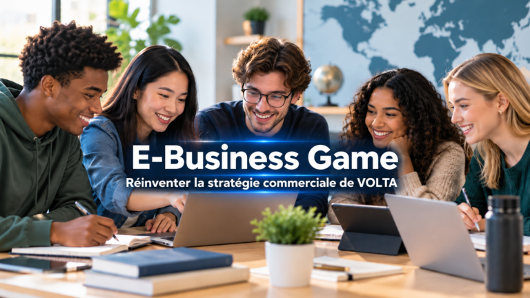E-Business Game : La stratégie commerciale de VOLTA – 3 Jours